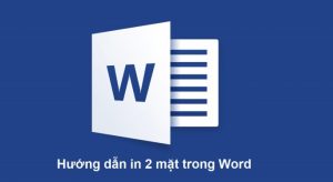 Cách in 2 mặt trong word và excel