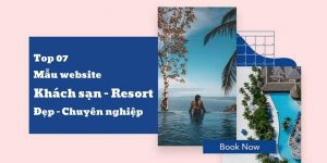 Top 7 mẫu thiết kế website khách sạn ấn tượng
