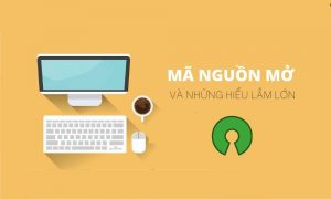 hiểu nhầm về mã nguồn mở