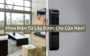 khóa điện tử lắp được cho cửa nào