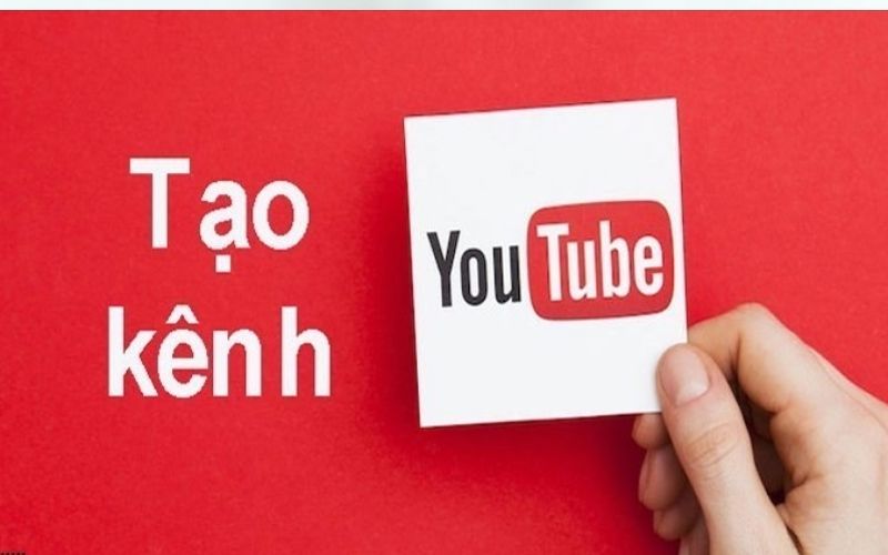 Tạo và phát triển kênh YouTube riêng