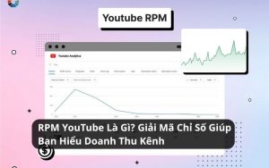 rpm youtube là gì